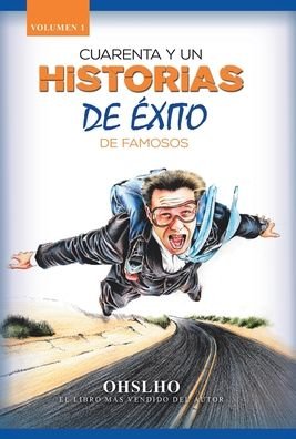 Cover for Ohslho · Cuarenta Y Un Historias De Exito De Famosos (Inbunden Bok) (2019)