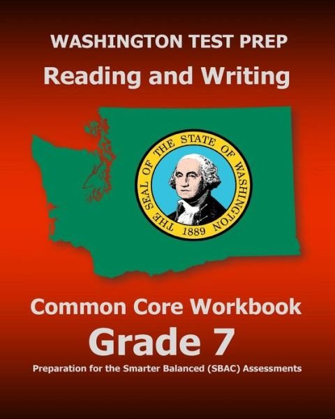 Cover for Test Master Press Washington · Washington Test Prep Reading and Writing Common Core Workbook Grade 7: Preparation for the Smarter Balanced (Sbac) Assessments (Pocketbok) (2015)