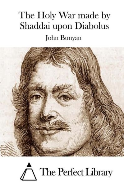 Cover for John Bunyan · The Holy War Made by Shaddai Upon Diabolus (Pocketbok) (2015)