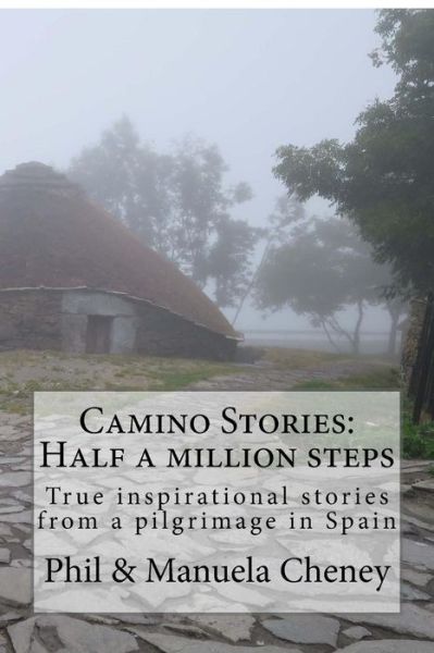 Cover for Manuela Cheney · Camino Stories - Half a million steps (Paperback Book) (2015)