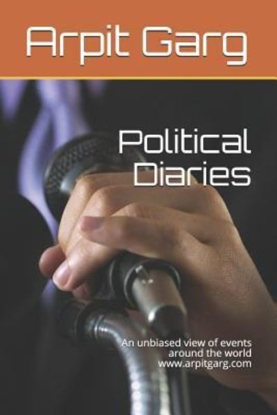 Cover for Arpit Garg · Political Diaries (Taschenbuch) (2015)