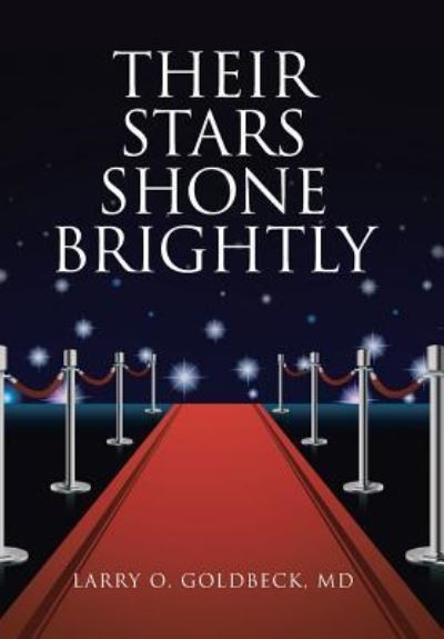 Cover for Larry O Goldbeck · Their Stars Shone Brightly (Gebundenes Buch) (2016)