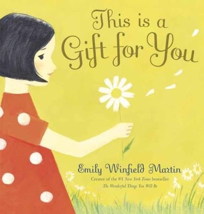 Cover for Emily Winfield Martin · This Is a Gift for You (Gebundenes Buch) (2021)