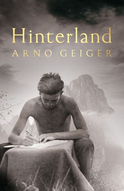 Cover for Arno Geiger · Hinterland (Hardcover bog) (2022)