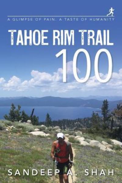 Cover for Sandeep a Shah · Tahoe Rim Trail 100 (Paperback Book) (2016)