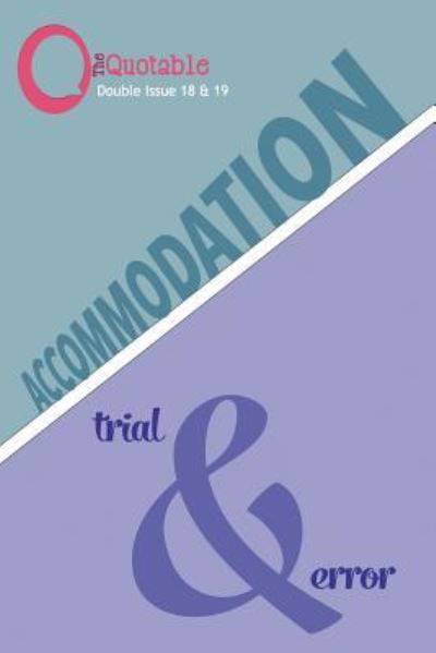 Cover for E Kristin Anderson · The Quotable 18 &amp; 19 - Accommodation / Trial &amp; Error (Taschenbuch) (2016)