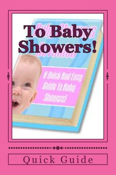 Cover for A Quick Easy Guide G · To Baby Showers! (Pocketbok) (2016)