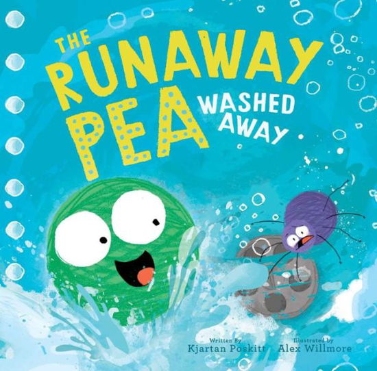 Cover for Kjartan Poskitt · The Runaway Pea Washed Away (Hardcover Book) (2021)