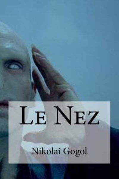 Cover for Nikolai Gogol · Le Nez (Taschenbuch) (2016)