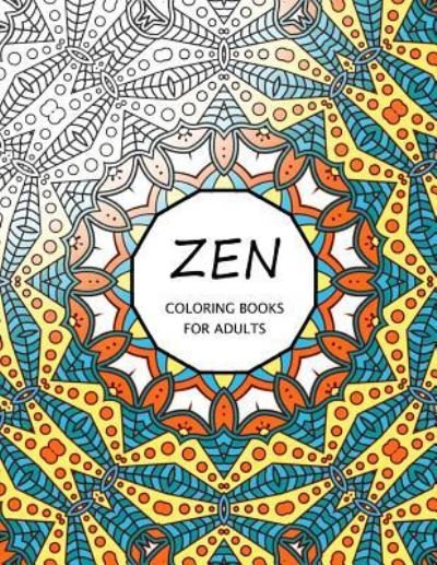 Cover for Mindfulness Publishing · Zen Coloring Books For Adults (Paperback Book) (2016)