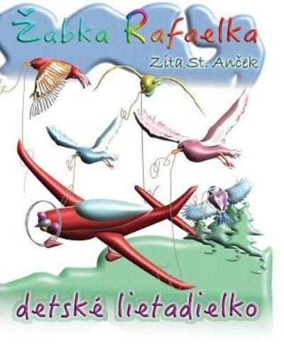 Cover for Zita St. Anchek · Detske lietadielko (Taschenbuch) (2016)