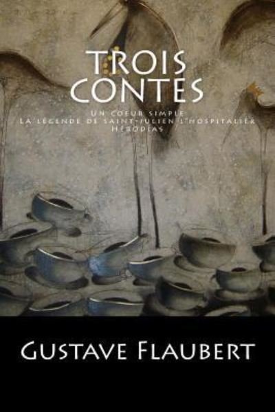 Cover for Gustave Flaubert · Trois Contes (Pocketbok) (2017)