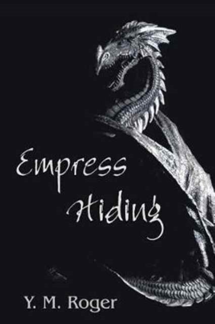 Cover for Y M Roger · Empress Hiding (Paperback Bog) (2017)