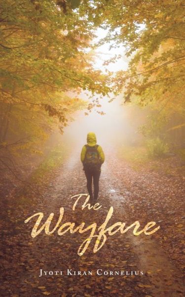 Cover for Jyoti Kiran Cornelius · The Wayfare (Paperback Book) (2019)