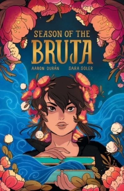 Cover for Aaron Duran · Season of the Bruja Vol. 1 - SEASON OF THE BRUJA TP (Paperback Book) (2023)