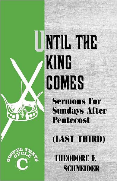 Cover for Theodore F. Schneider · Until the king comes (Book) (1991)