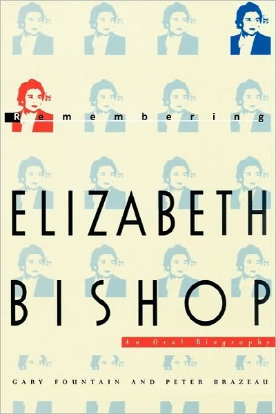 Cover for Gary Fountain · Remembering Elizabeth Bishop: An Oral Biography (Taschenbuch) [New edition] (1996)