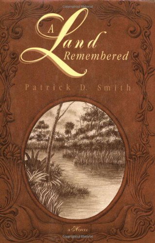 Cover for Patrick D Smith · A Land Remembered - A Land Remembered (Paperback Book) [First edition] (1996)
