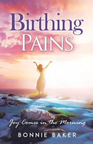 Cover for Bonnie Baker · Birthing Pains (Paperback Book) (2017)