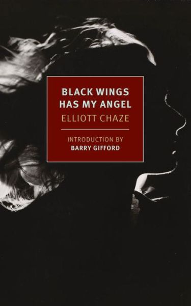 Cover for Elliott Chaze · Black Wings Has My Angel (Book) (2016)