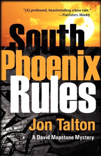 Cover for Jon Talton · South Phoenix Rules (David Mapstone Mysteries) (Taschenbuch) (2012)
