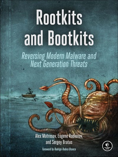 Cover for Alex Matrosov · Rootkits And Bootkits: Reversing Modern Malware and Next Generation Threats (Paperback Book) (2019)