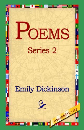 Poems, Series 2 - Emily Dickinson - Boeken - 1st World Library - Literary Society - 9781595400161 - 1 september 2004