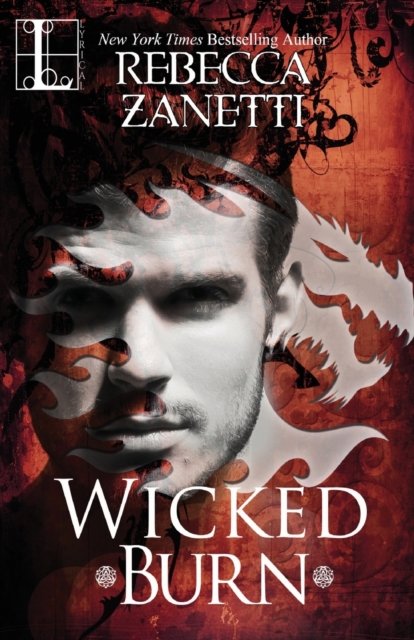 Cover for Rebecca Zanetti · Wicked Burn (Paperback Book) (2016)