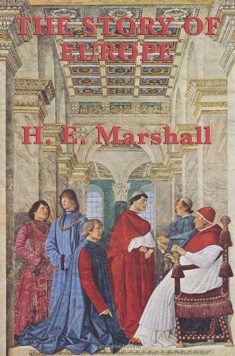 Cover for H E Marshall · The Story of Europe (Taschenbuch) (2008)