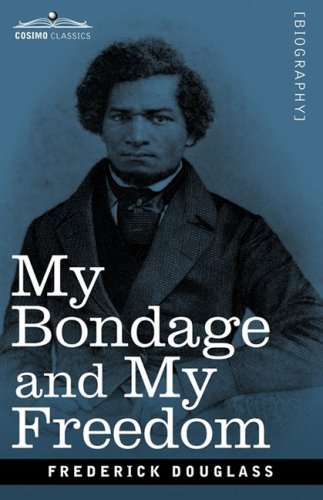 Cover for Frederick Douglass · My Bondage and My Freedom (Hardcover bog) (2008)
