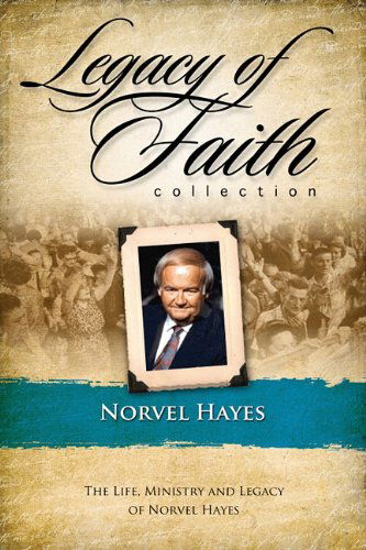 Cover for Norvel Hayes · Norvel Hayes (Legacy of Faith Collection) (Hardcover Book) (2011)