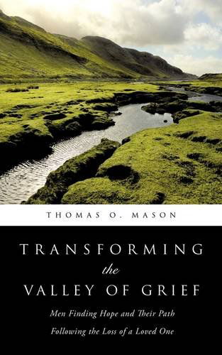 Cover for Thomas O. Mason · Transforming the Valley of Grief (Paperback Book) (2009)