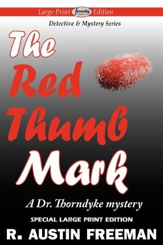 Cover for R. Austin Freeman · The Red Thumb Mark (Paperback Book) [Large Print, Large Type edition] (2012)