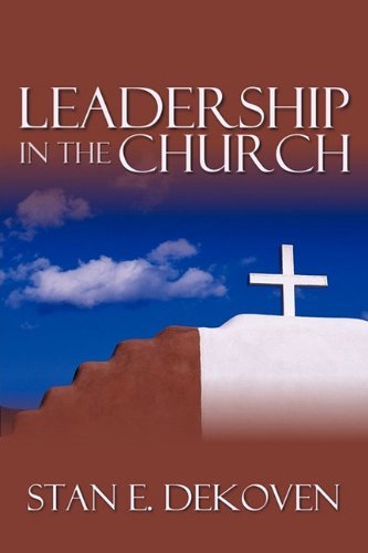 Cover for Stan Dekoven · Leadership in the Church (Paperback Book) (2010)
