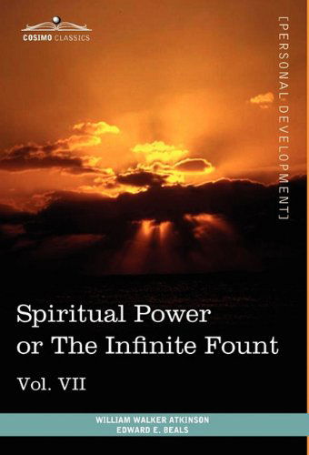 Cover for Edward E. Beals · Personal Power Books (In 12 Volumes), Vol. Vii: Spiritual Power or the Infinite Fount (Hardcover Book) (2013)