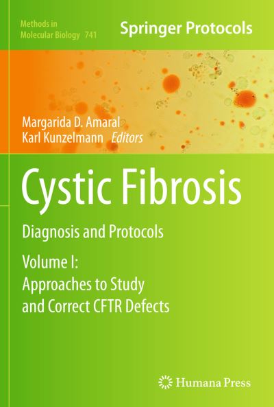 Cover for Margarida D Amaral · Cystic Fibrosis: Diagnosis and Protocols, Volume I: Approaches to Study and Correct CFTR Defects - Methods in Molecular Biology (Hardcover Book) (2011)