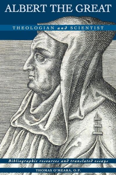 Cover for Thomas F. O'meara · Albert the Great: Theologian and Scientist (Paperback Book) (2013)