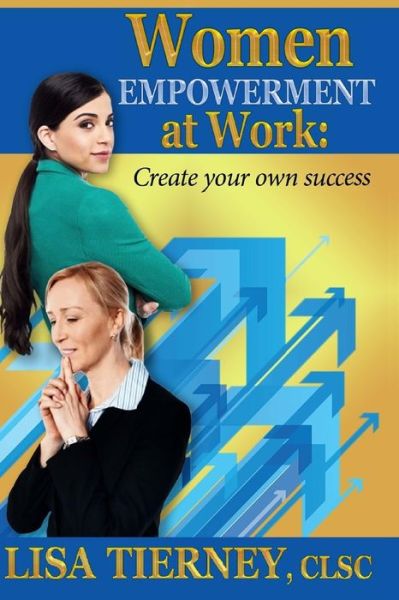 Cover for Lisa Tierney · Women EMPOWERMENT at Work (Paperback Book) (2015)