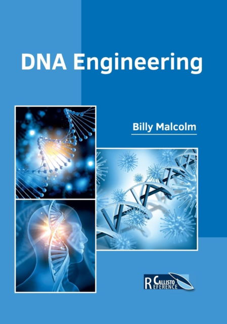 Cover for Billy Malcolm · DNA Engineering (Hardcover Book) (2017)