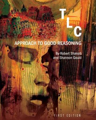 Cover for Robert Shanab · TLC: Approach to Good Reasoning (Paperback Book) (2015)