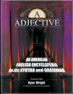 A is for Adjective - Ryan Wright - Książki - LitFire Publishing - 9781635243161 - 26 października 2016