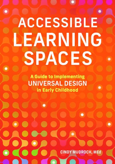 Cover for Cindy Mudroch · Accessible Learning Spaces (Book) (2023)