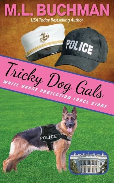 Cover for M L Buchman · Tricky Dog Gals (Paperback Bog) (2021)