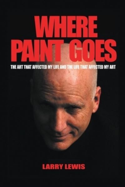 Cover for Larry Lewis · Where Paint Goes (Paperback Book) (2020)