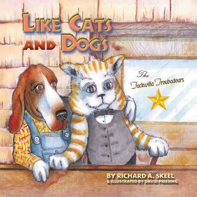 Cover for Richard A. Skeel · Like Cats and Dogs (Bok) (2023)