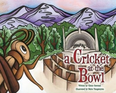 Cover for Glenn German · A Cricket at the Bowl (Hardcover Book) (2021)