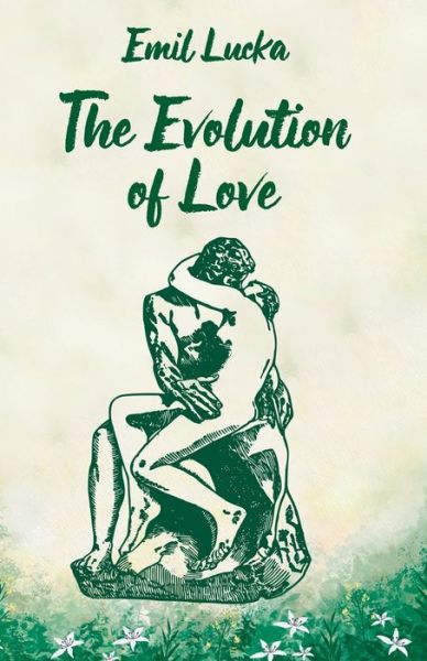 Cover for Emil Lucka · Evolution of Love (Book) (2022)