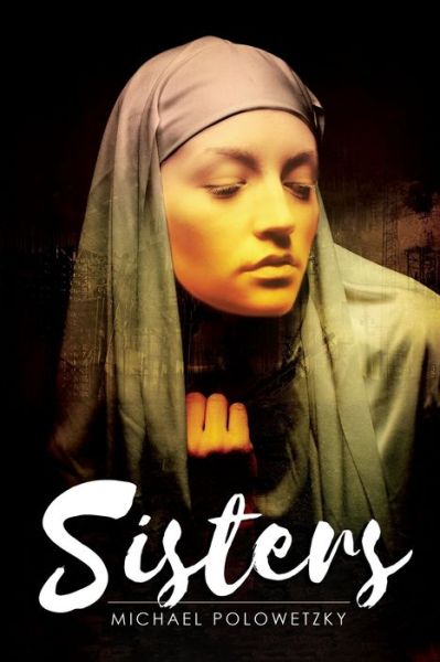 Cover for Michael Polowetzky · Sisters (Paperback Book) (2022)