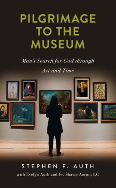 Cover for Stephen F. Auth · Pilgrimage to the Museum (Paperback Book) (2022)