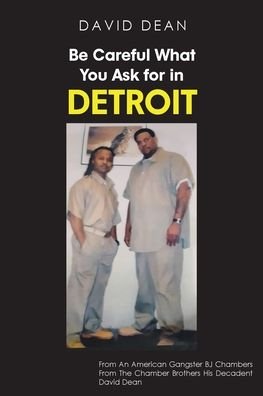 Cover for David Dean · Be Careful What You Ask for in Detriot (Bok) (2021)